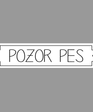 Tabla pozor hud pes